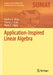 Application-Inspired Linear Algebra by Heather A. Moon