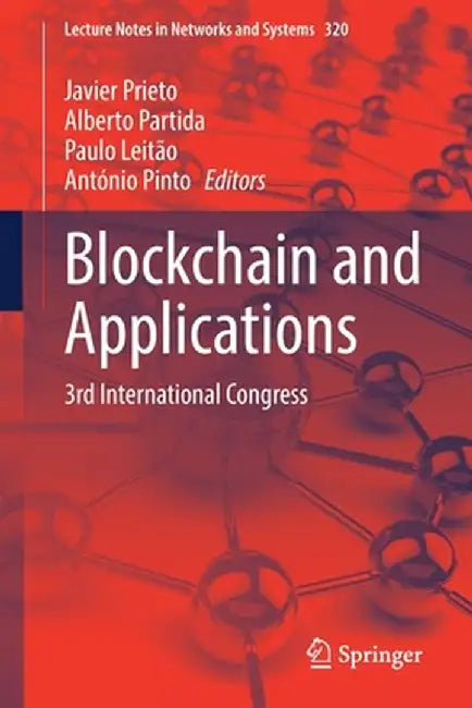 Blockchain and Applications: 3rd International Congress by Javier Prieto