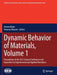 Dynamic Behavior of Materials, Volume 1: Proceedings of the 2021 Annual Conference and Exposition on Experimental and Applied Mechanics by Steven Mates
