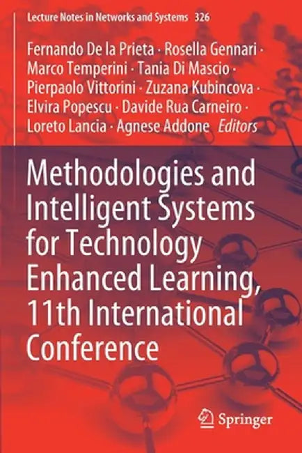 Methodologies and Intelligent Systems for Technology Enhanced Learning, 11th International Conference by Fernando De La Prieta
