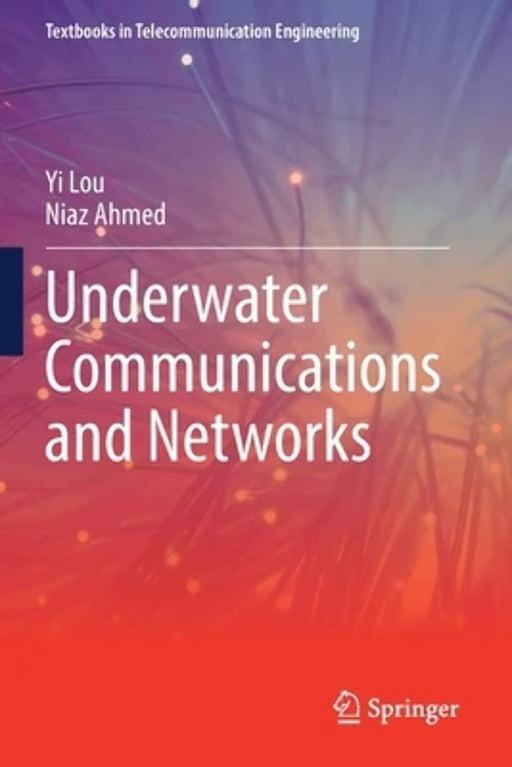 Underwater Communications and Networks by Yi Lou