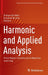 Harmonic and Applied Analysis by Filippo De Mari