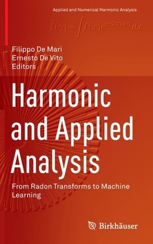 Harmonic and Applied Analysis by Filippo De Mari