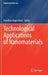 Technological Applications of Nanomaterials by Annelise Kopp Alves