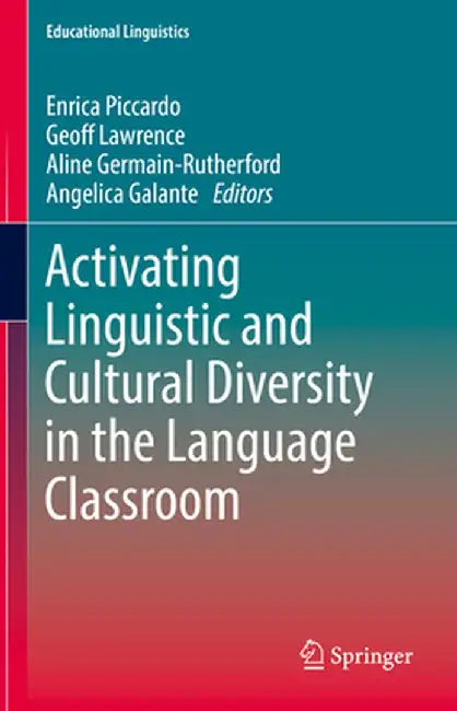 Activating Linguistic and Cultural Diversity in the Language Classroom by Enrica Piccardo