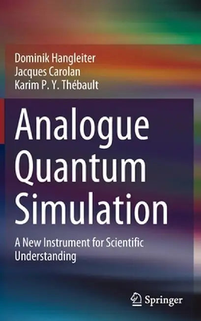 Analogue Quantum Simulation: A New Instrument for Scientific Understanding by Dominik Hangleiter