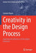 Creativity in the Design Process: Exploring the Influences of the Digital Evolution by Carmen Bruno