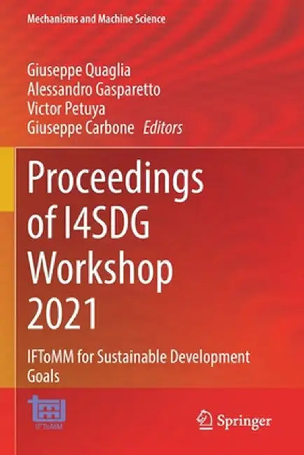 Proceedings of I4sdg Workshop 2021: Iftomm for Sustainable Development Goals by Giuseppe Quaglia