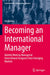 Becoming an International Manager: Identity Work by Managerial International Assignees from Emerging Markets by Iris Kolesa