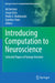 Introducing Computation to Neuroscience: Selected Papers of George Gerstein by Ad Aertsen