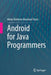 Android for Java Programmers by Abdul-Rahman Mawlood-Yunis