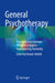 General Psychotherapy: Principles and Common Theoretical Aspects - Rediscovering Humanity by Lotte Hartmann-Kottek