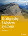 Stratigraphy: A Modern Synthesis by Andrew D. Miall