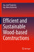 Efficient and Sustainable Wood-Based Constructions by Ing Jozef Svajlenka
