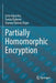Partially Homomorphic Encryption by Çetin Kaya Koç