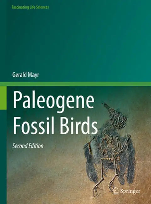 Paleogene Fossil Birds by Gerald Mayr