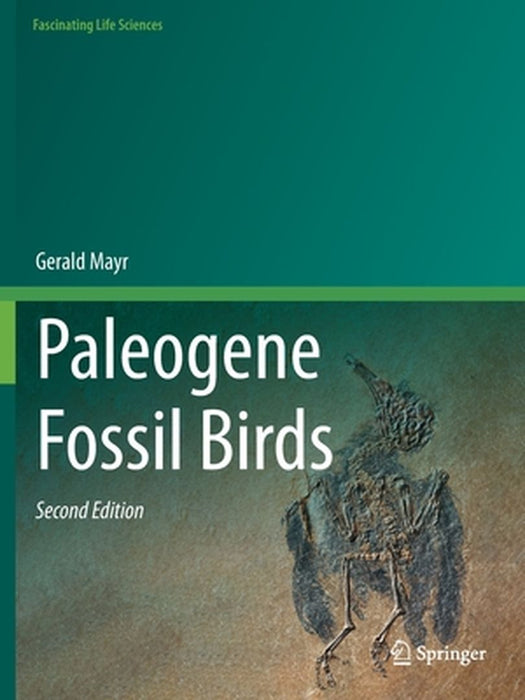 Paleogene Fossil Birds by Gerald Mayr