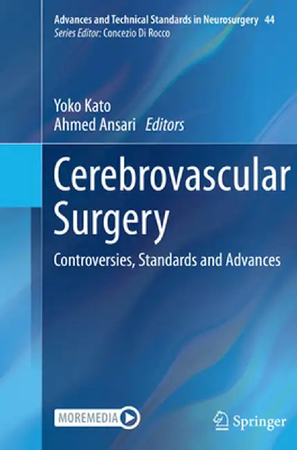 Cerebrovascular Surgery: Controversies, Standards and Advances by Yoko Kato