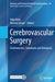 Cerebrovascular Surgery: Controversies, Standards and Advances by Yoko Kato