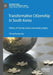 Transformative Citizenship in South Korea: Politics of Transformative Contributory Rights by Chang Kyung-Sup