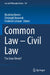 Common Law - Civil Law: The Great Divide? by Nicoletta Bersier