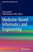 Medicine-Based Informatics and Engineering by Franco Simini
