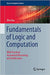 Fundamentals of Logic and Computation: With Practical Automated Reasoning and Verification by Zhe Hou
