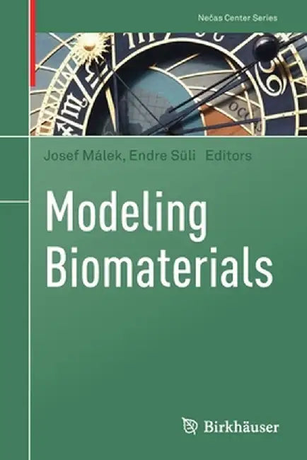 Modeling Biomaterials by Josef Málek