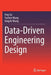 Data-Driven Engineering Design by Ang Liu