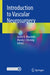 Introduction to Vascular Neurosurgery by Justin R. Mascitelli