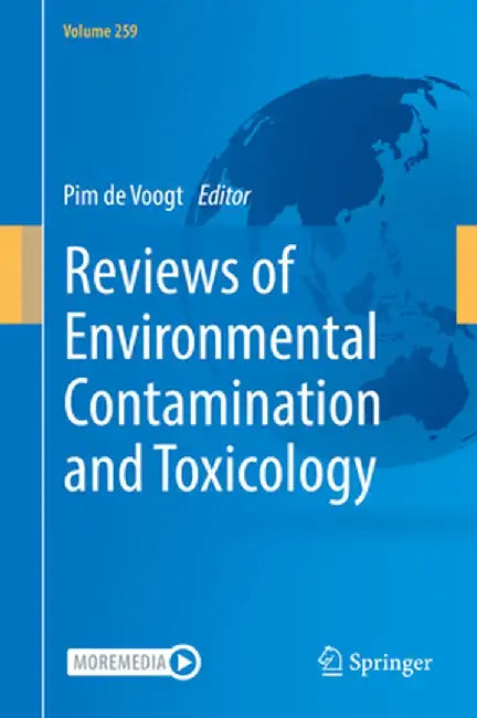 Reviews of Environmental Contamination and Toxicology Volume 259 by Pim de Voogt