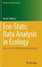 Eco-Stats: Data Analysis in Ecology: From T-Tests to Multivariate Abundances by David I. Warton