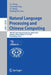 Natural Language Processing and Chinese Computing: 10th Ccf International Conference, Nlpcc 2021, Qingdao, China, October 13-17, 2021, Proceedings, Pa by Lu Wang