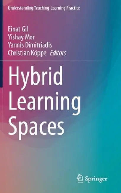 Hybrid Learning Spaces by Einat Gil