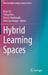 Hybrid Learning Spaces by Einat Gil