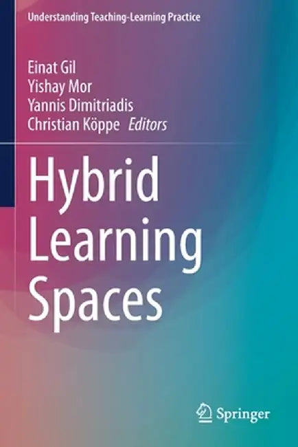 Hybrid Learning Spaces by Einat Gil