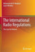 The International Radio Regulations: The Case for Reform by Mohamed Ali El-Moghazi