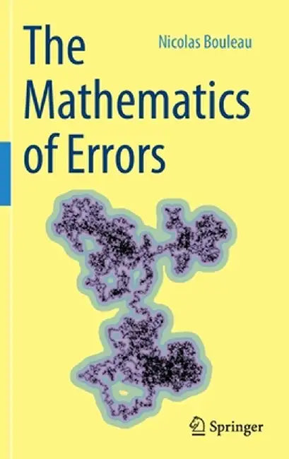 The Mathematics of Errors by Nicolas Bouleau