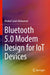 Bluetooth 5.0 Modem Design for IoT Devices by Khaled Salah Mohamed