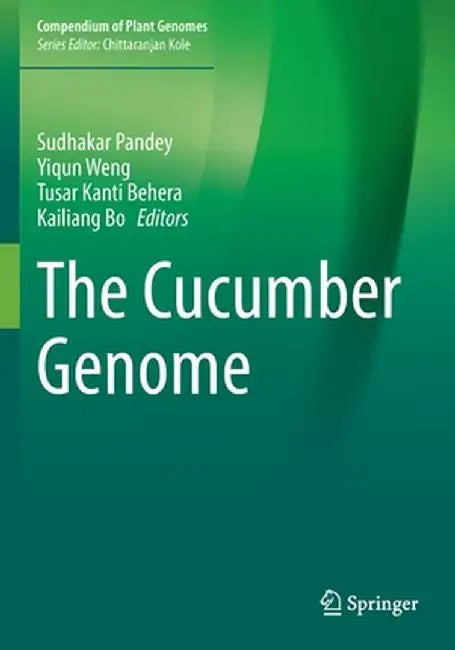 The Cucumber Genome by Sudhakar Pandey