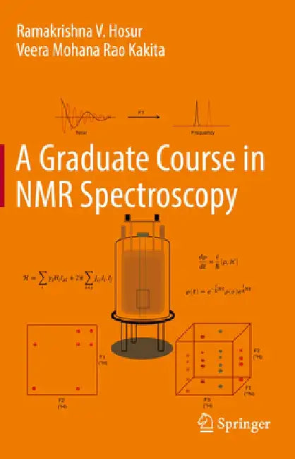 A Graduate Course in NMR Spectroscopy by Ramakrishna V. Hosur