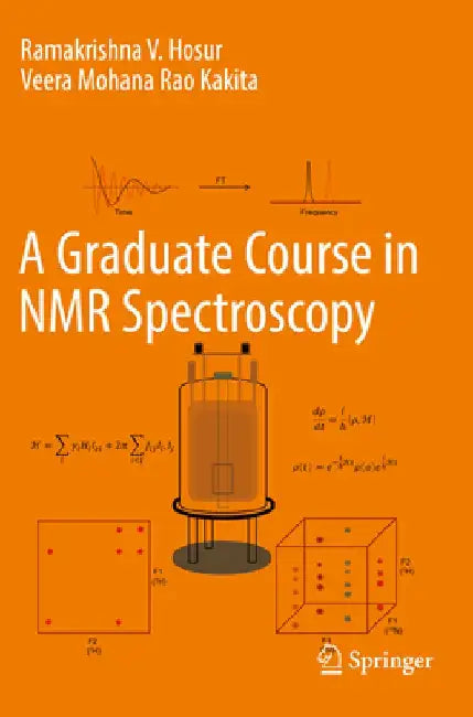 A Graduate Course in NMR Spectroscopy by Ramakrishna V. Hosur