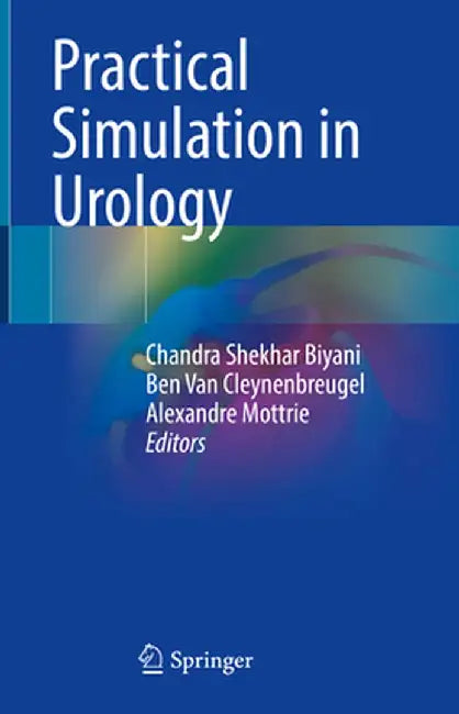 Practical Simulation in Urology by Chandra Shekhar Biyani