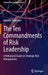 The Ten Commandments of Risk Leadership: A Behavioral Guide on Strategic Risk Management by Annette Hofmann