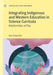 Integrating Indigenous and Western Education in Science Curricula: Relationships at Play by Eun-Ji Amy Kim