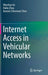 Internet Access in Vehicular Networks by Wenchao Xu