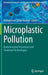 Microplastic Pollution: Environmental Occurrence and Treatment Technologies by Muhammad Zaffar Hashmi