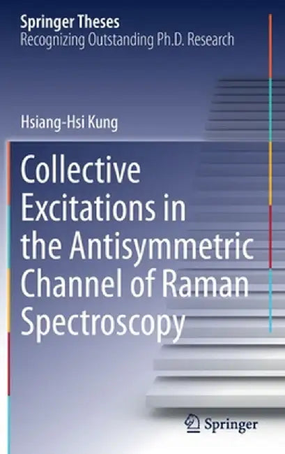 Collective Excitations in the Antisymmetric Channel of Raman Spectroscopy by Hsiang-Hsi Kung