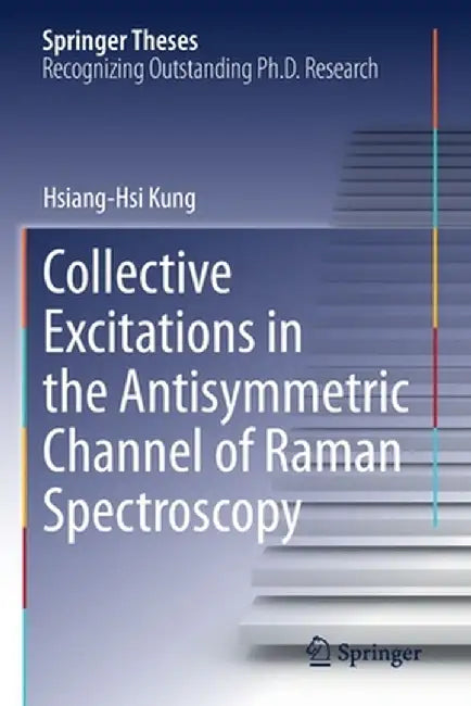 Collective Excitations in the Antisymmetric Channel of Raman Spectroscopy by Hsiang-Hsi Kung