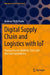 Digital Supply Chain and Logistics with Iot: Practical Guide, Methods, Tools and Use Cases for Industry by Andreas Holtschulte